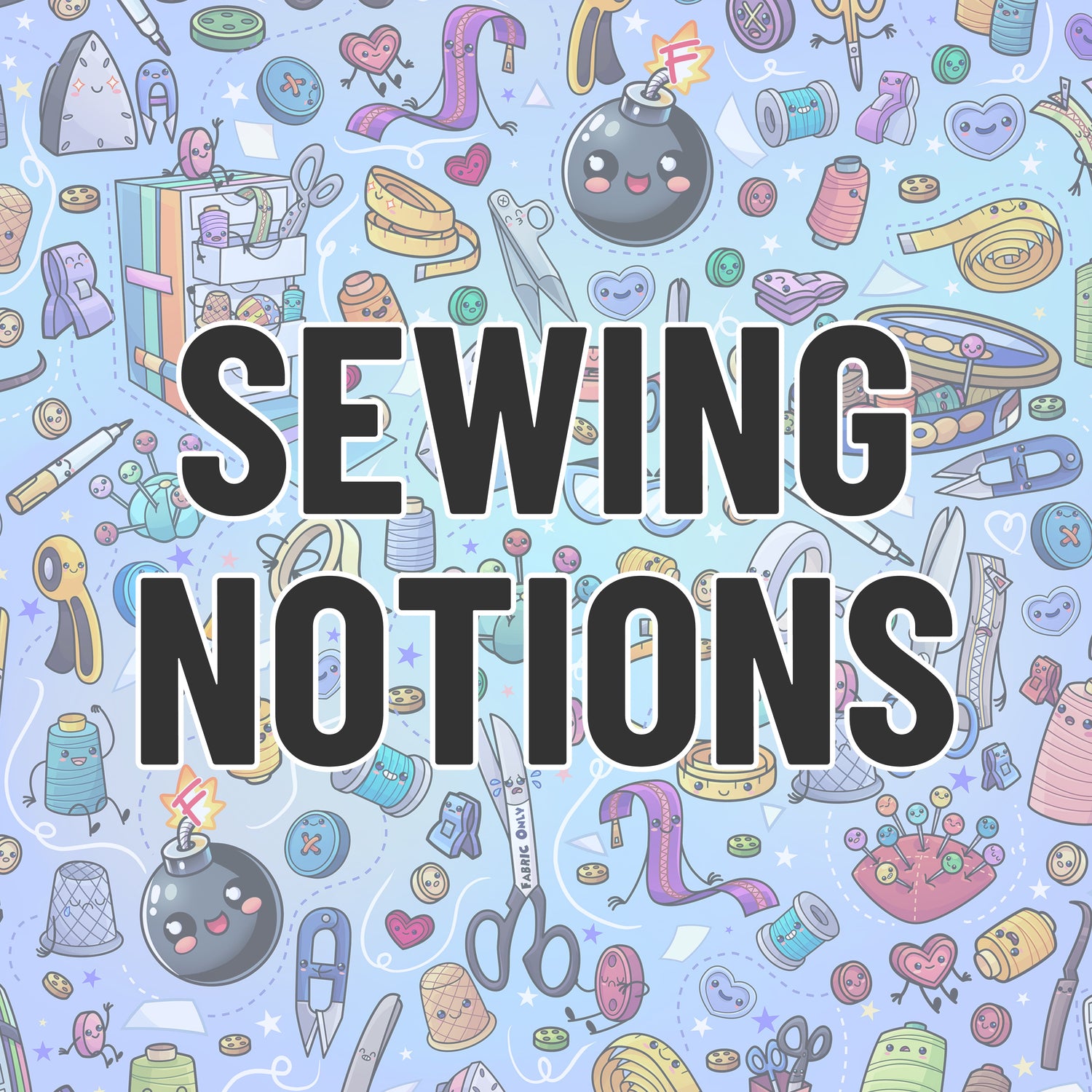 SEWING NOTIONS
