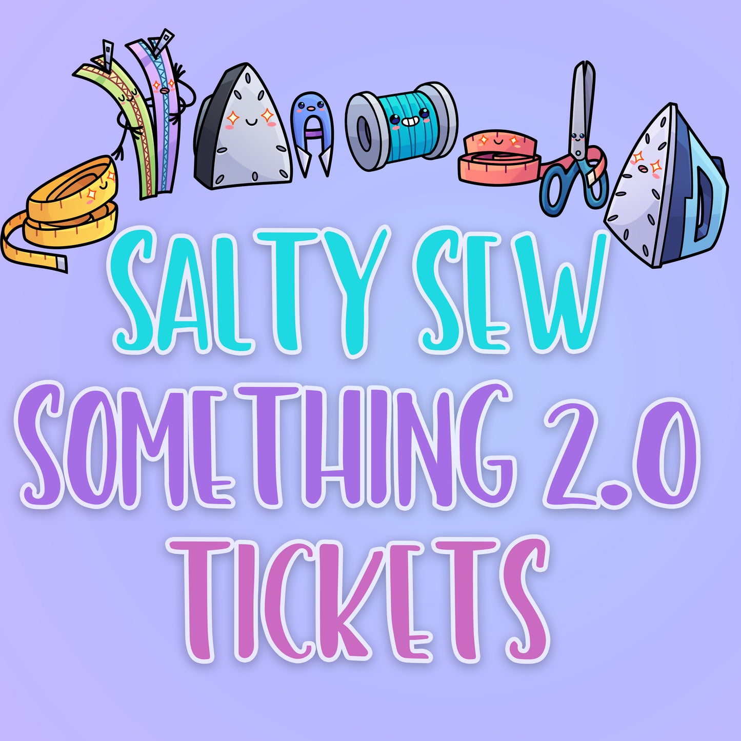 Salty Sew Something 2.0 Tickets - 9/12 - 9/14