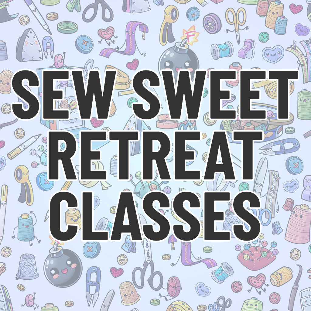 Sew Sweet Retreat - 9/25-27