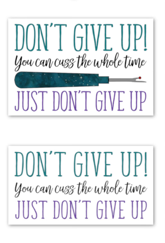"Don't Give Up" Sticker